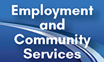 Employment and Community Services